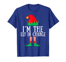 Ladda upp bild till gallerivisning, I'm The Elf in Charge Matching Family Group Christmas Gifts T-Shirt-2134025
