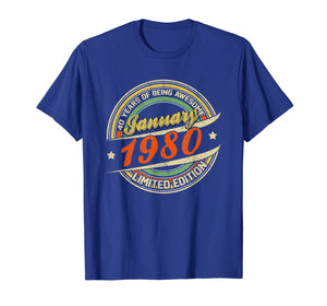 Funny shirts V-neck Tank top Hoodie sweatshirt usa uk au ca gifts for Born In JANUARY 1980 Limited Edition 40th Birthday Gifts T-Shirt 996655