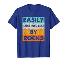 Ladda upp bild till gallerivisning, Easily Distracted By Rocks Geologist Costume Gifts T-Shirt-3096313
