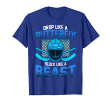 Ladda upp bild till gallerivisning, Ice Hockey Goalie Drop Like A Butterfly Block Like A Beast T-Shirt-686903
