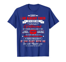 Ladda upp bild till gallerivisning, Sorry I'm Already Taken By A Sexy &amp; Crazy Lovely Girlfriend T-Shirt-761395
