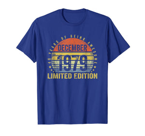 Born December 1979 Limited Edition Bday Gifts 40th Birthday T-Shirt 655552