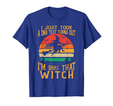 Ladda upp bild till gallerivisning, I Just Took A Dna Test Turns Out I'm 100 Percent That Witch T-Shirt 104569
