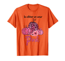 Ladda upp bild till gallerivisning, In October We Wear Pink Pumpkin Breast Cancer Leopard Gift T-Shirt 274341
