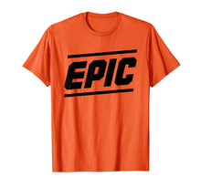 Ladda upp bild till gallerivisning, Funny shirts V-neck Tank top Hoodie sweatshirt usa uk au ca gifts for Epic T-shirt 2146980
