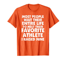 Ladda upp bild till gallerivisning, Funny shirts V-neck Tank top Hoodie sweatshirt usa uk au ca gifts for Favorite Athlete I raised mine mom shirt dad shirt baseball 4219263
