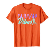 Ladda upp bild till gallerivisning, Mermaid Vibes T-shirt Mermaid Tail Women Girl Shirt 153651
