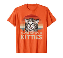 Ladda upp bild till gallerivisning, Show Me Your Kitties Funny Cat Gifts for Cat Kitten Lovers T-Shirt-112079
