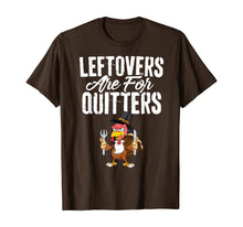 Ladda upp bild till gallerivisning, Funny shirts V-neck Tank top Hoodie sweatshirt usa uk au ca gifts for Leftovers Are For Quitters Funny Thanksgiving T-Shirt Turkey T-Shirt 72749

