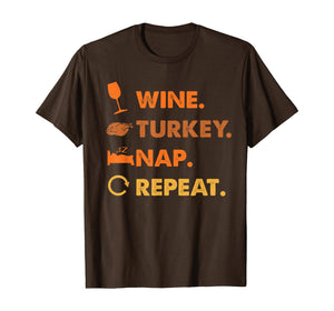 Funny Wine Turkey Nap Repeat Thanksiving Lover Gifts T-Shirt 916081