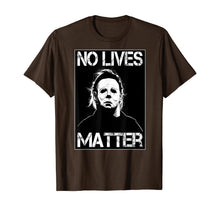 Ladda upp bild till gallerivisning, No Lives Matter Michael-Myers-Funny Halloween Movie Horror T-Shirt 201831
