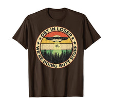 Ladda upp bild till gallerivisning, Get In Loser We're Doing Butt Stuff Vintage TShirt179998
