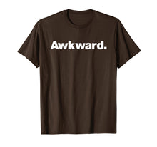 Ladda upp bild till gallerivisning, Funny shirts V-neck Tank top Hoodie sweatshirt usa uk au ca gifts for The word Awkward | A t-shirt that says Awkward 1999328
