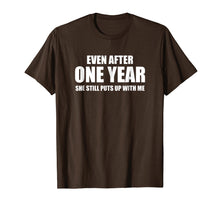 Ladda upp bild till gallerivisning, Funny shirts V-neck Tank top Hoodie sweatshirt usa uk au ca gifts for 1 Year Anniversary Shirt | Funny Relationship Gifts for Him 320859
