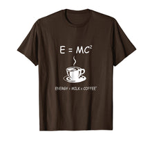 Ladda upp bild till gallerivisning, Funny shirts V-neck Tank top Hoodie sweatshirt usa uk au ca gifts for E=MC2 Energy Milk Coffee Funny Science Coffee T Shirt 2825074
