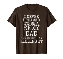 Ladda upp bild till gallerivisning, Funny Sexy Dad Shirt from Wife First Father's Day Gift Shirt 104379
