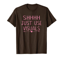 Ladda upp bild till gallerivisning, Special Education Teacher Shirts Funny Shhh Just Use Visuals 817702
