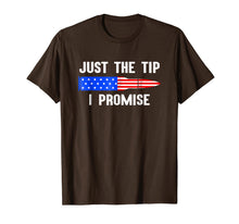 Ladda upp bild till gallerivisning, Just The Tip I Promise American Flag Gun Owner Gift T-shirt 358723
