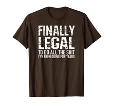 Ladda upp bild till gallerivisning, Funny 21st Birthday Gift Finally Legal Tshirt for Men Women 98385

