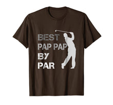 Ladda upp bild till gallerivisning, Father's Day Best Pap Pap by Par Funny Golf Gift Shirt 251560
