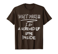 Ladda upp bild till gallerivisning, Funny shirts V-neck Tank top Hoodie sweatshirt usa uk au ca gifts for Back surgery T-Shirt Scoliosis Spine Funny Don't Push Tee 3365360
