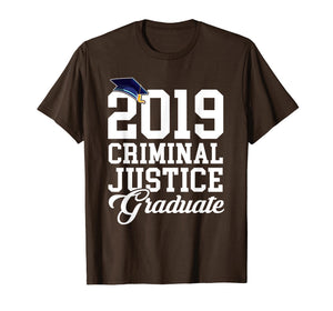 Funny shirts V-neck Tank top Hoodie sweatshirt usa uk au ca gifts for Graduation 2019 Criminal Justice Tshirt Men Women Kids Gifts 1528209