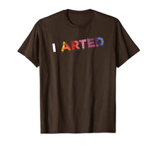 Ladda upp bild till gallerivisning, Funny shirts V-neck Tank top Hoodie sweatshirt usa uk au ca gifts for I Arted - Funny Artist Art Teacher Crafter Painter T-Shirt 1937521
