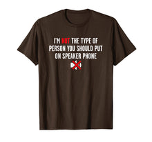 Ladda upp bild till gallerivisning, Funny shirts V-neck Tank top Hoodie sweatshirt usa uk au ca gifts for I'm Not A Person You Should Put On Speakerphone T-Shirt 2124825
