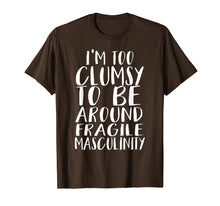 Ladda upp bild till gallerivisning, Funny shirts V-neck Tank top Hoodie sweatshirt usa uk au ca gifts for I'm Too Clumsy To Be Around Fragile Masculinity T-shirt 2491647

