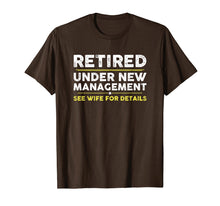 Ladda upp bild till gallerivisning, Funny shirts V-neck Tank top Hoodie sweatshirt usa uk au ca gifts for Retired, Under New Management, Funny Retirement Gift T-Shirt 3672978
