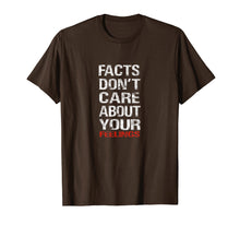 Ladda upp bild till gallerivisning, Facts Don't Care About Your Feelings T-Shirt
