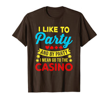 Ladda upp bild till gallerivisning, Funny shirts V-neck Tank top Hoodie sweatshirt usa uk au ca gifts for Casino Theme Gifts: I Like To Party In The Casino T-Shirt 736137
