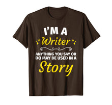 Ladda upp bild till gallerivisning, Funny shirts V-neck Tank top Hoodie sweatshirt usa uk au ca gifts for Gifts for Writers - Funny I&#39;m a Writer T-Shirt Author Gift 914962
