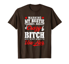 Ladda upp bild till gallerivisning, Funny shirts V-neck Tank top Hoodie sweatshirt usa uk au ca gifts for Gift for bestie warning my bestie is a crazy bitch Tshirt 3222163
