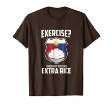 Ladda upp bild till gallerivisning, Exercise I Thought You Said Extra Rice Philippines T-Shirt
