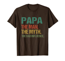 Ladda upp bild till gallerivisning, Mens Papa The Man The Myth The Bad Influence Tshirt Fathers Day 51898
