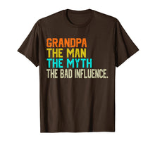Ladda upp bild till gallerivisning, Grandpa The Man The Myth The Bad Influence - father's day T-Shirt 41156
