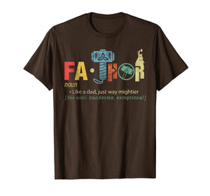 Fa-Thor Like Dad Just Way Mightier Hero T Shirts Gifts 168212