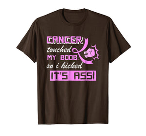 Funny shirts V-neck Tank top Hoodie sweatshirt usa uk au ca gifts for Cancer Touched My Boob So I Kicked It's Ass T-Shirt Gifts 281201