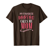 Ladda upp bild till gallerivisning, Funny shirts V-neck Tank top Hoodie sweatshirt usa uk au ca gifts for My Favorite Doctor Calls Me Mom Dentist Medical Gift Shirt 1346382
