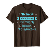 Ladda upp bild till gallerivisning, Retired Math Teacher I'm Losing My Problems Not My Functions 720618
