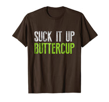 Ladda upp bild till gallerivisning, Funny shirts V-neck Tank top Hoodie sweatshirt usa uk au ca gifts for Suck It Up Buttercup T-shirt 2486932
