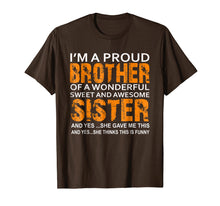 Ladda upp bild till gallerivisning, Funny shirts V-neck Tank top Hoodie sweatshirt usa uk au ca gifts for Funny Gift For Brother From Sister Birthday Present 1271111
