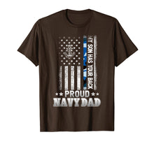Ladda upp bild till gallerivisning, Funny shirts V-neck Tank top Hoodie sweatshirt usa uk au ca gifts for Mens Navy Dad T Shirt | Proud Military Dad- My Son Has Your Back 289852
