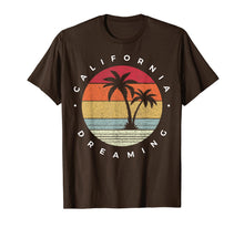 Ladda upp bild till gallerivisning, Funny California Dreaming - Fun Family Vacation travel T-Shirt 145116
