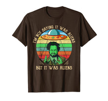 Ladda upp bild till gallerivisning, Funny shirts V-neck Tank top Hoodie sweatshirt usa uk au ca gifts for I'M NOT SAYING IT WAS ALIENS... Tshirt 986030
