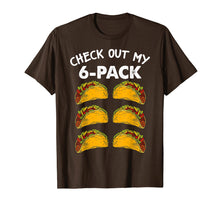 Ladda upp bild till gallerivisning, Check Out My Six Pack 6-Pack Tacos Tshirt - Funny Fitness
