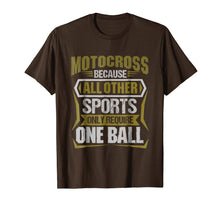 Ladda upp bild till gallerivisning, Funny shirts V-neck Tank top Hoodie sweatshirt usa uk au ca gifts for Funny Motocross Because Other Sports Require One Ball TShirt 1999328
