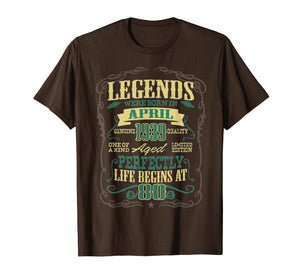 Funny shirts V-neck Tank top Hoodie sweatshirt usa uk au ca gifts for 80th Birthday Gifts The Man Myth Legend April 1939 T-Shirt 2665195