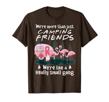 Ladda upp bild till gallerivisning, Funny shirts V-neck Tank top Hoodie sweatshirt usa uk au ca gifts for We're More Than Just Camping Friends Flamingo Gift T-Shirt 736645
